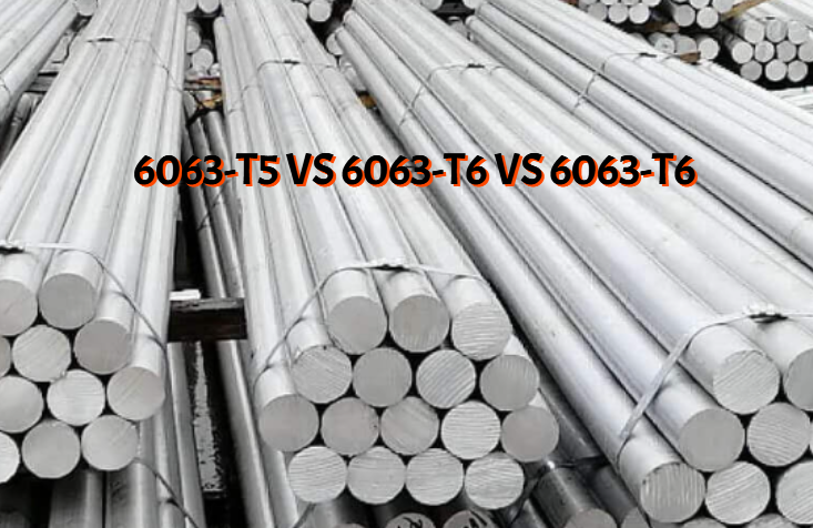 Aluminum 6063-T5 vs 6063-T6 vs 6063-T52, What Are The Differences?