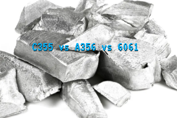 C355 vs A356 vs 6061 Aluminum, What's the Difference?